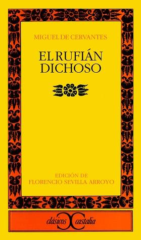 RUFIAN DICHOSO, EL | 9788470397707 | CERVANTES, MIGUEL DE