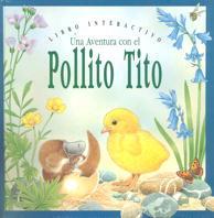 UNA AVENTURA CON EL POLLITO TITO | 9788434849754 | BERNARD THORTON AGENCY,/PLEDGER, MAURICE