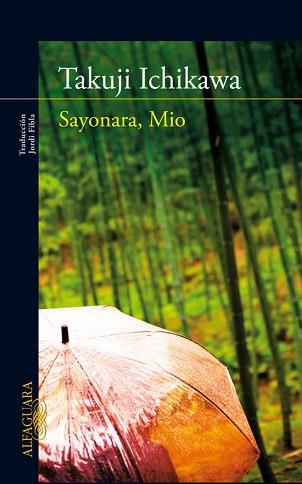 SAYONARA MIO | 9788420407234 | ICHIKAWWA T