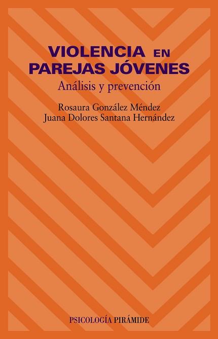 VIOLENCIA EN PAREJAS JOVENES | 9788436816150 | GONZALEZ MENDEZ, SANTAMNA HERNANDEZ