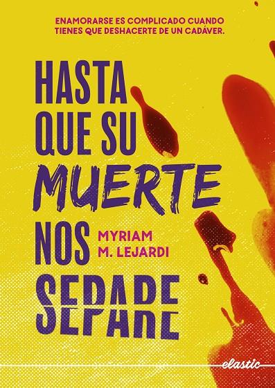 HASTA QUE SU MUERTE NOS SEPARE | 9788419478238 | MYRIAM M. LEJARDI