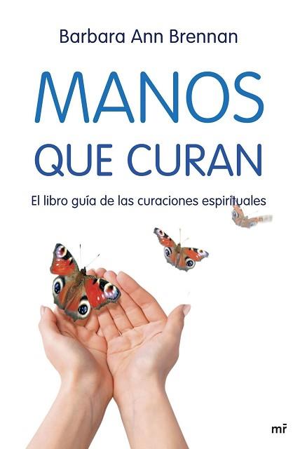 MANOS QUE CURAN | 9788427034471 | BRENNAN, BARBARA