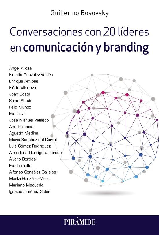 CONVERSACIONES CON 20 LÍDERES EN COMUNICACIÓN Y BRANDING | 9788436844801 | BOSOVSKY, GUILLERMO