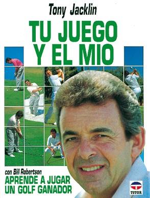 TU JUEGO Y EL MIO | 9788479020507 | JACKLIN, TONY