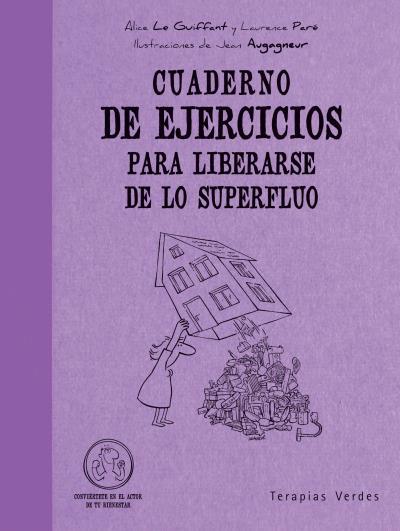 CUADERNO EJ.LIBERARSE SUPERFLUO | 9788492716449 | LE GUIFFANT, ALICE