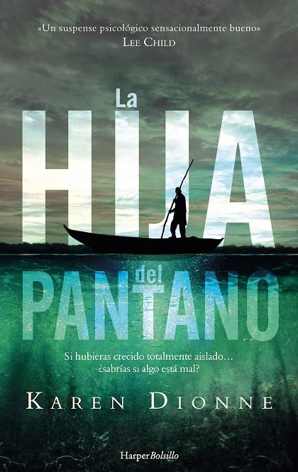 LA HIJA DEL PANTANO | 9788417216245 | DIONNE, KAREN