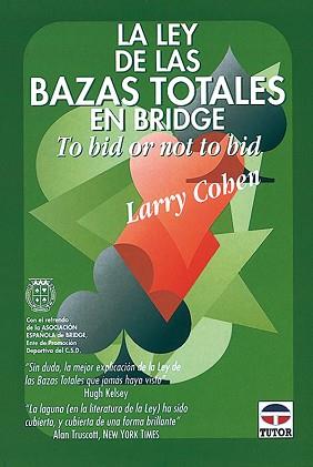 LEY DE LAS BAZAS TOTALES EN BRIDGE | 9788479022174 | COHEN, LARRY