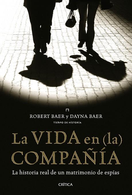 VIDA EN (LA) COMPAÑÍA | 9788498922141 | BAER, ROBERT