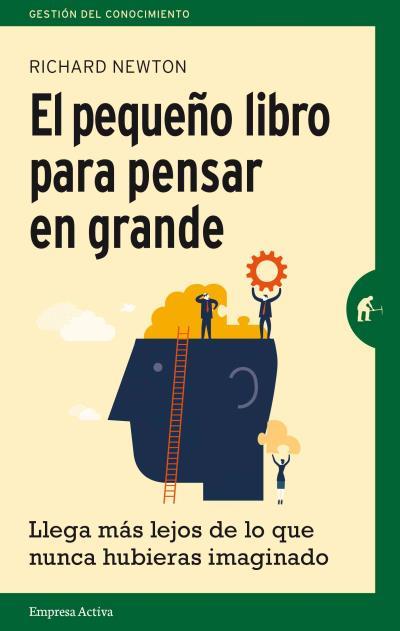 EL PEQUEÑO LIBRO PARA PENSAR EN GRANDE | 9788492921270 | NEWTON, RICHARD