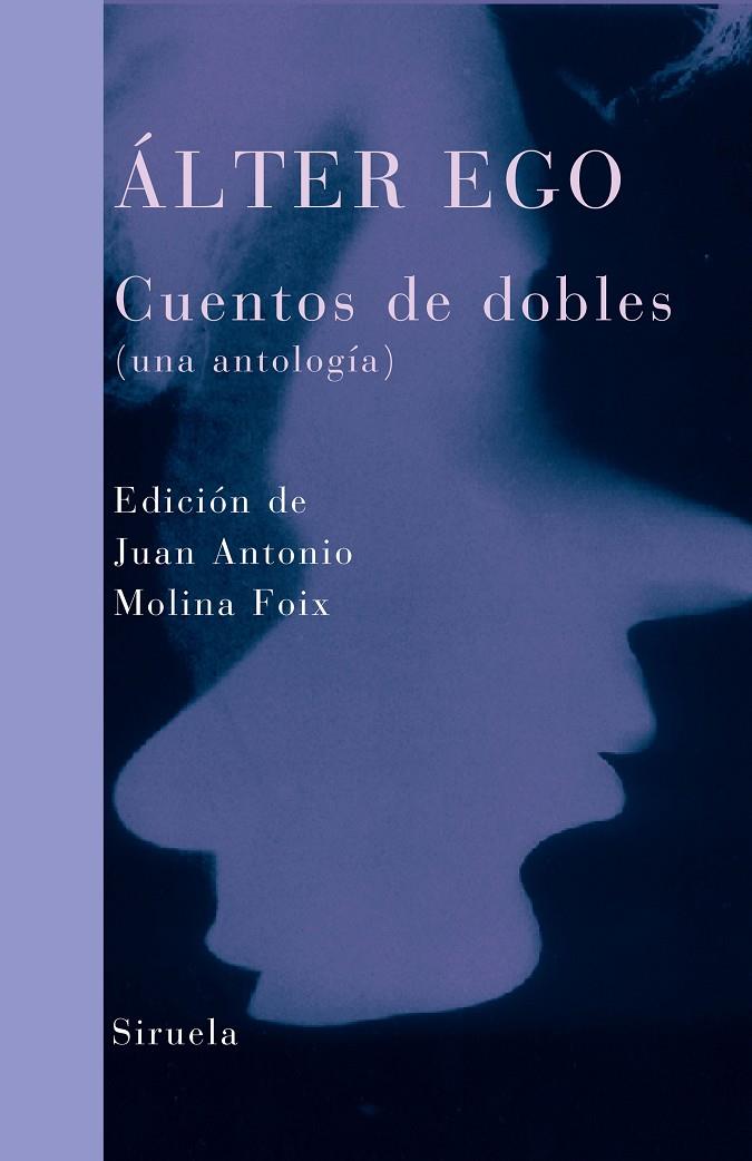 ALTER EGO.CUENTOS DE DOBLES(UNA ANTOLOGIA) | 9788498410761 | AA.VV.