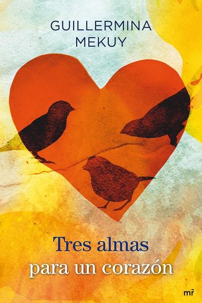 TRES ALMAS Y UN CORAZON | 9788427037397 | GUILLERMINA MEKUY