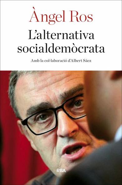 L'ALTERNATIVA SOCIALDEMÒCRATA | 9788482647128 | ROS DOMINGO, ANGEL