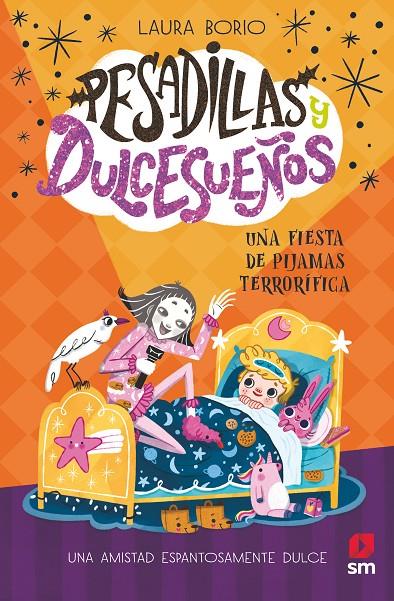 PESADILLAS Y DULCESUEÑOS 2: UNA FIESTA DE PIJAMAS TERRORÍFICA | 9788411823203 | BORIO, LAURA