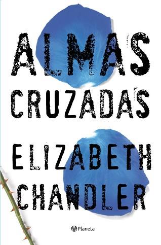 ALMAS CRUZADAS | 9788408007609 | CHANDLER, ELISABETH