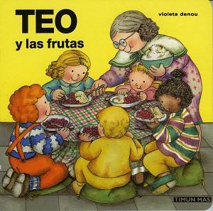 TEO Y LAS FRUTAS | 9788448002879 | DENOU, VIOLETA