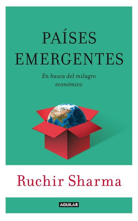 PAISES EMERGENTES : EN BUSCA DEL PROXIMO MILAGRO ECONOMICO = | 9788403013001 | SHARMA, RUCHIR [VER TITULOS]