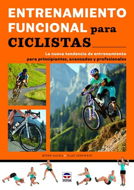 ENTRENAMIENTO FUNCIONAL PARA CICLISTAS | 9788479029661 | KAFKA, BJÖRN/JENEWEIN, OLAF