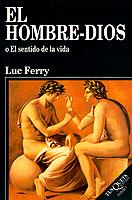 HOMBRE DIOS, EL | 9788483105504 | FERRY, LUC