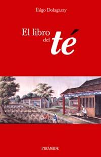 LIBRO DEL TÉ | 9788436819892 | DOLAGARAY CLERC DE LA SALLE, ÍÑIGO