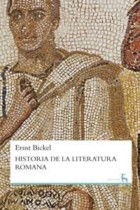 HISTORIA DE LA LITERATURA ROMANA | 9788424901967 | BICKEL, ERNST