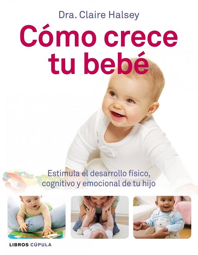 COMO CRECE TU BEBE | 9788448068493 | CLAIRE HALSEY