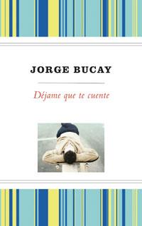 DÉJAME QUE TE CUENTE ( + DEDOLECTOR ) | 9788489662728 | BUCAY, JORGE