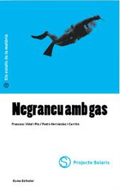 NEGRANEU AMB GAS | 9788476024294 | VIDAL, FRANCESC