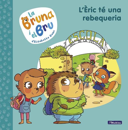 BRUNA I BRU 4. ERIC TE UNA REBEQUERIA | 9788448860660 | DAMI, ELISABETTA