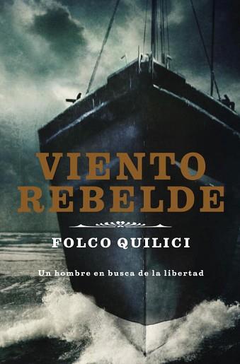 VIENTO REBELDE | 9788401337574 | QUILICI,FOLCO