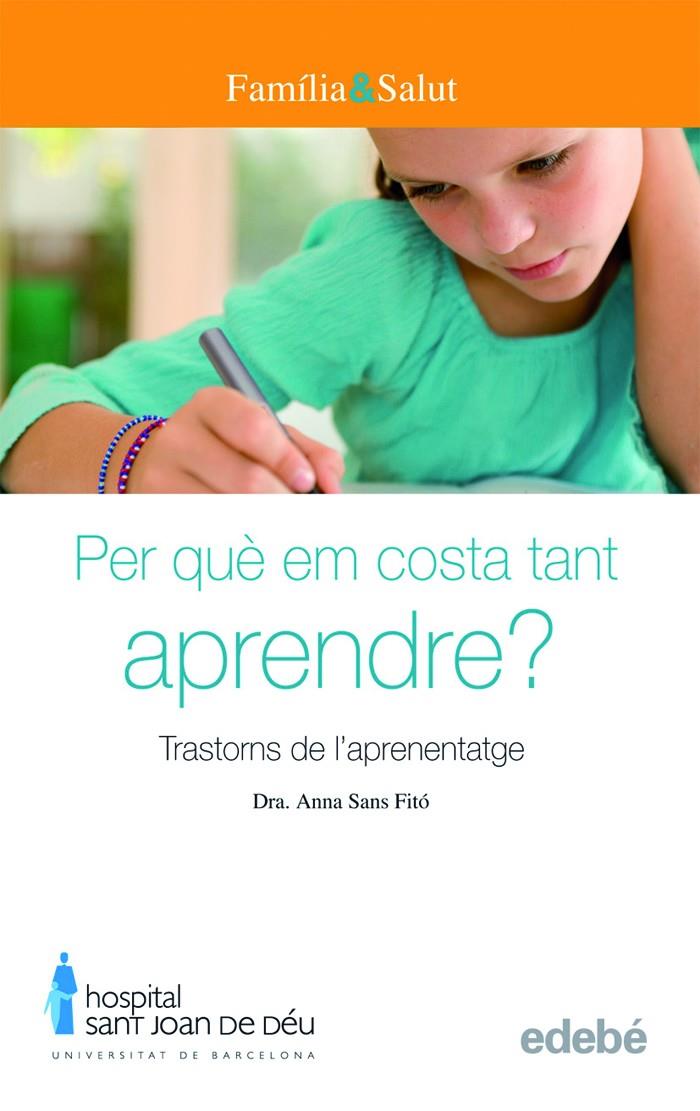 POR QUÈ EM COSTA TANT APRENDRE?  TRASTORNS DE L?APRENENTAGE | 9788423683048 | DUARTE SANTAMARÍA, REINA