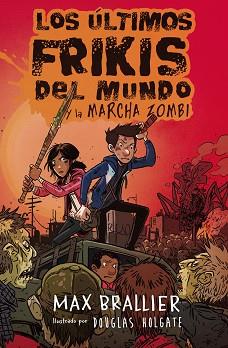 ULTIMOS FRIKIS DEL MUNDO Y LA MARCHA ZOMBI,LOS 2 | 9788416387953