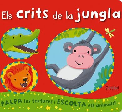 CRITS DE LA JUNGLA | 9788498257182 | CATERPILLAR BOOKS LTD.