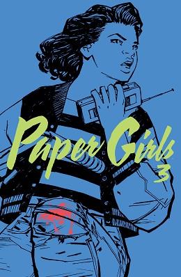 PAPER GIRLS Nº 03 | 9788416767069 | BRIAN K.VAUGHAN/CLIFF CHIANG