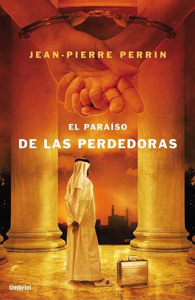 PARAISO DE LAS PERDEDORAS | 9788489367586 | PERRIN, JEAN-PIERRE