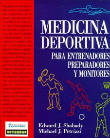 MEDICINA DEPORTIVA PARA ENTRENADORES, PREPARADORES | 9788480630115 | SHAHADY, EDWARD