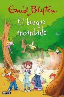 BOSQUE ENCANTADO | 9788408081685 | ENID BLYTON