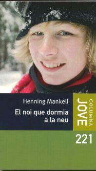 NOI QUE DORMIA A LA NEU, EL | 9788466407656 | MANKELL, HENNING