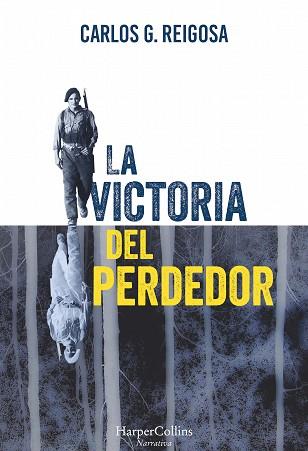 LA VICTORIA DEL PERDEDOR | 9788416502448 | G. REIGOSA, CARLOS