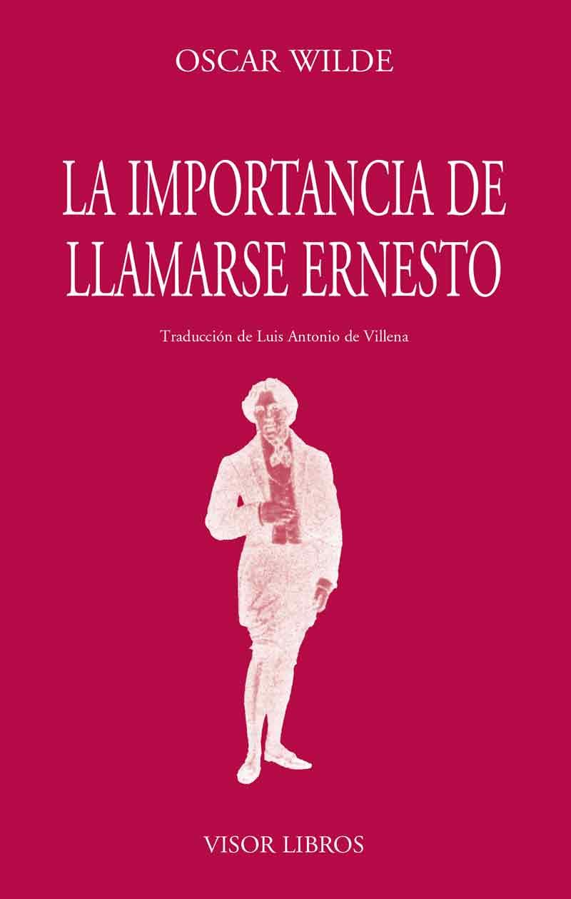 IMPORTANCIA DE LLAMARSE ERNESTO, LA | 9788475224695 | WILDE, OSCAR