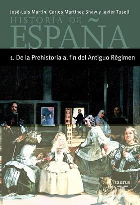 HISTORIA DE ESPAÑA 1 MINOR | 9788430604340 | MARTÍN, JOSÉ-LUÍS  MARTINEZ SHAW,CARLOS Y TUSELL,