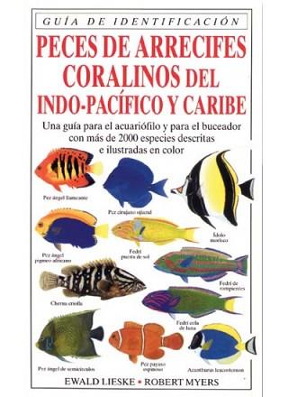 PECES DE ARRECIFES CORALINOS DEL INDO PACIFICO Y C | 9788428211246 | LIESKE, EWALD