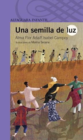 UNA SEMILLA DE LUZ | 9788420421704 | ALMA FLOR, ADA/ CAMPOY, F. ISABEL