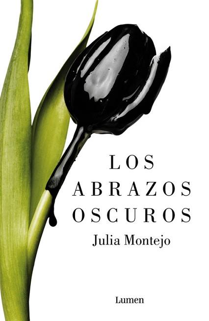 LOS ABRAZOS OSCUROS | 9788426403223 | MONTEJO, JULIA