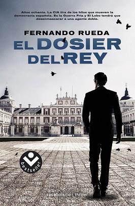 EL DOSIER DEL REY | 9788416240722 | FERNANDO RUEDA