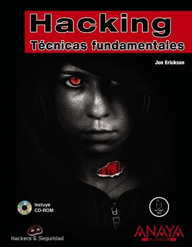 HACKING : TECNICAS FUNDAMENTALES | 9788441524699 | ERICKSON, JON