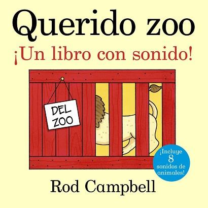 QUERIDO ZOO. ¡UN LIBRO CON SONIDO! | 9788469602331 | CAMPBELL, ROD