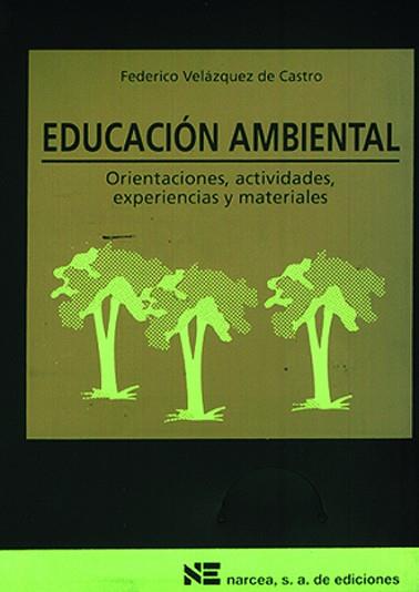 EDUCACION AMBIENTAL | 9788427711082 | VELáZQUEZ DE CASTRO GONZáLEZ, FEDERICO