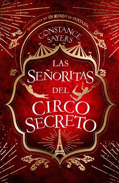 LAS SEÑORITAS DEL CIRCO SECRETO | 9788410085145 | SAYERS, CONSTANCE