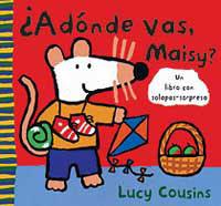 ¿A DONDE VAS, MAISY? | 9788484881025 | COUSIN, LUCY