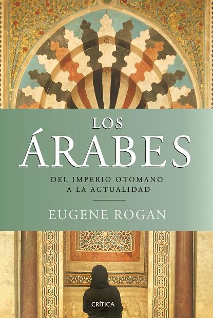 ÁRABES | 9788498921380 | EUGENE ROGAN